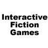 Interactive Fiction Games