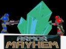 Armor Mayhem