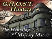 G.H.O.S.T. Hunters: The Haunting of Majesty Manor