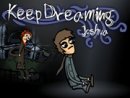 Keep Dreaming Joshua