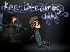 Keep Dreaming Joshua