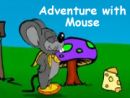 Adventure with Mouse