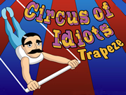 Circus of Idiots - Trapeze