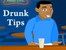 Drunk Tips