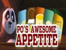 Kung Fu Panda - Po's Awesome Appetitte