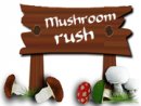 Mushroom Rush