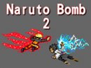 Naruto Bomb 2