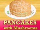Pancakes With Mushrooms