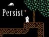Persist
