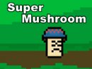 Super Mushroom