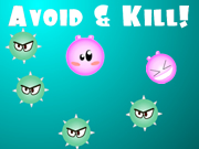 Avoid & Kill!