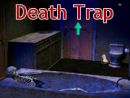 Death Trap