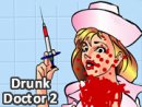 Drunk Doctor 2