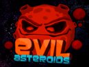 Evil Asteroids