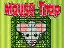 Mouse Trap