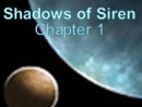 Shadows of Siren: Chapter 1