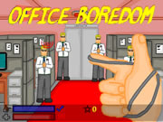 Office Boredom