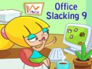 Office Slacking 9