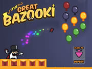 The Great Bazooki