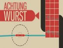 Achtung Wurst