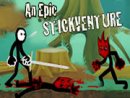 An Epic Stickventure