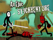 An Epic Stickventure