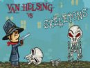 Van Helsing vs Skeletons