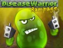 Disease Warrior Rampage