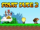 Fruit Dude 2