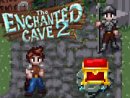 The Enchanted Cave 2