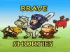 Brave Shorties