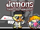 Demons Took My Daughter