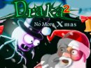 Draka 2 No More Xmas