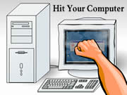 Hit Your Computer