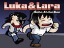 Luka & Lara: Robo Abduction