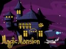 Magic Mansion