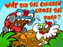 Why Did the Chicken Cross the Road