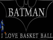 Batman - I Love Basketball