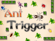 Ant Trigger