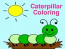 Caterpillar Coloring