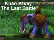 Khan Kluay - The Last Battle