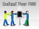 Defend Your PS3