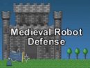 Medieval Robot Defense