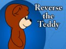 Reverse the Teddy