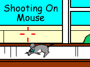 Shooting on Mouse