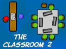 The Classroom 2
