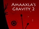 Amaaxla's Gravity 2