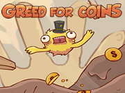 Greed for Coins