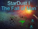 StarDust I: The Fall of Man