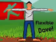 Flexible Dave